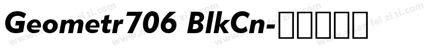 Geometr706 BlkCn字体转换